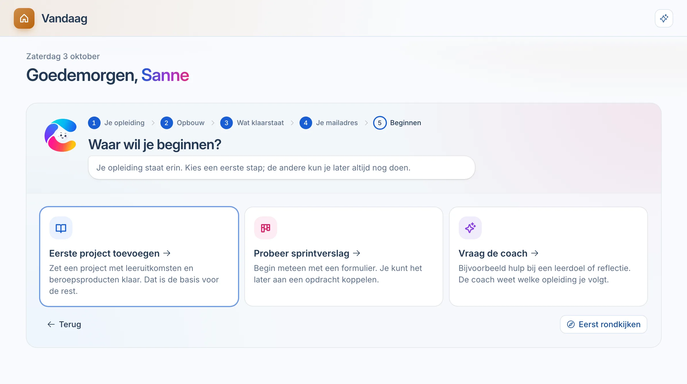 De laatste stap van de onboarding met drie keuzes: eerste module toevoegen, het sprintverslag proberen of de coach een vraag stellen.